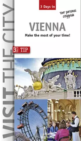 Couverture du produit · 3 Days in Vienna: Make the most of your time