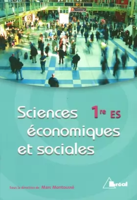 Couverture du produit · Sciences économiques et sociales 1ère ES