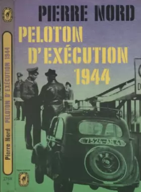 Couverture du produit · Peloton d'exécution 1944