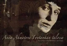 Couverture du produit · Anna Ahmatova Fontankan talossa