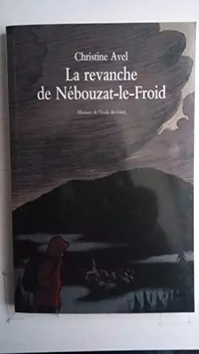 Couverture du produit · La revanche de Nébouzat-le-Froid