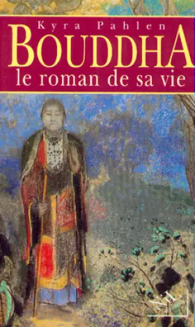 Couverture du produit · Bouddha : Le roman de sa vie