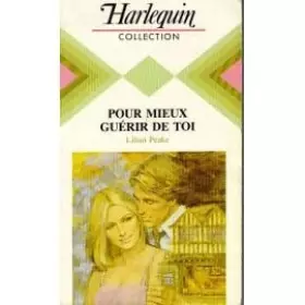 Couverture du produit · Pour mieux guérir de toi (Harlequin)