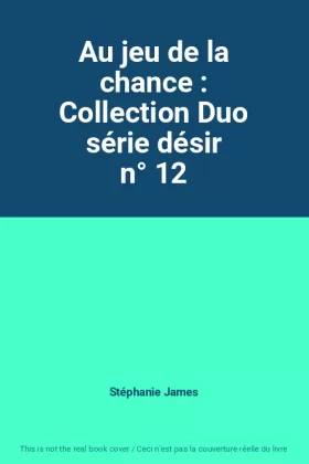 Couverture du produit · Au jeu de la chance : Collection Duo série désir n° 12