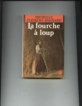 Couverture du produit · La fourche à loup de Marie Therville