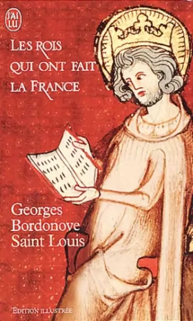 Couverture du produit · Les Rois qui ont fait la France : Saint-louis