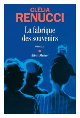 Couverture du produit · La Fabrique des souvenirs