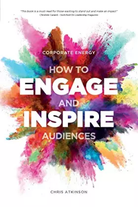Couverture du produit · Corporate Energy: How to Engage and Inspire Audiences