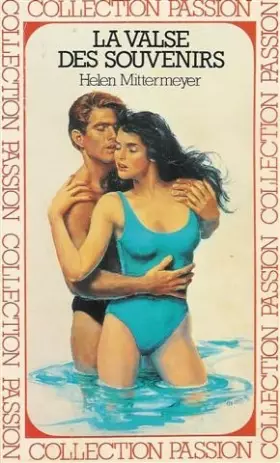 Couverture du produit · La valse des souvenirs : Collection passion n° 74