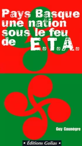 Couverture du produit · Pays Basque, une nation sous le feu de E.T.A.