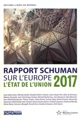 Couverture du produit · L'état de l'Union : Rapport Schuman 2017 sur l'Europe