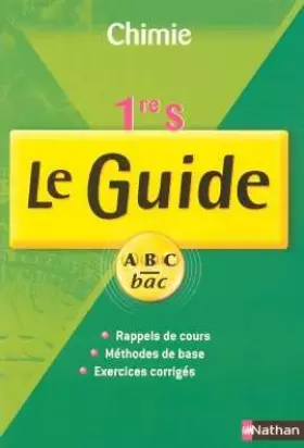 Couverture du produit · Chimie 1e S : Le Guide programme 2001