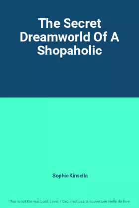 Couverture du produit · The Secret Dreamworld Of A Shopaholic