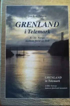 Couverture du produit · Greenland in Telemark - A Little Norway Between Fjord and Mountain