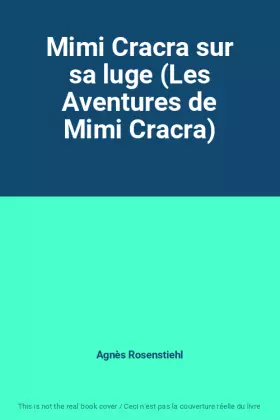 Couverture du produit · Mimi Cracra sur sa luge (Les Aventures de Mimi Cracra)
