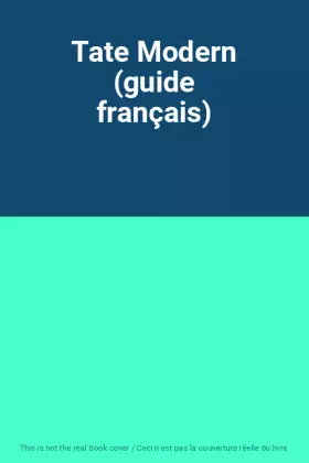 Couverture du produit · Tate Modern (guide français)