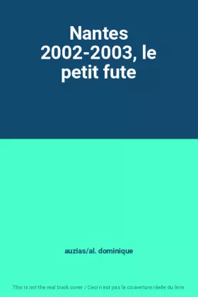 Couverture du produit · Nantes 2002-2003, le petit fute
