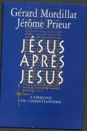 Couverture du produit · Jésus après Jésus : L'origine du christianisme
