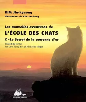 Couverture du produit · Les Nouvelles Aventures de l'Ecole des Chats, Tome 2 : Le secret de la couronne d'or