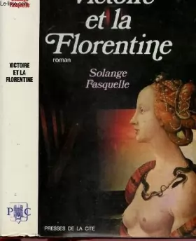 Couverture du produit · Victoire et la Florentine