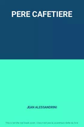 Couverture du produit · PERE CAFETIERE