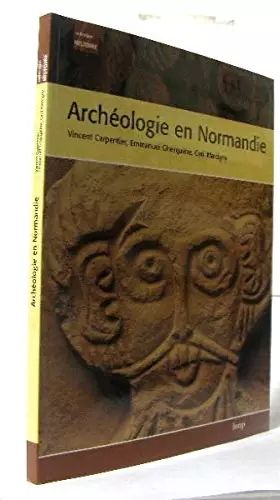 Couverture du produit · Archéologie en Normandie (Glm)