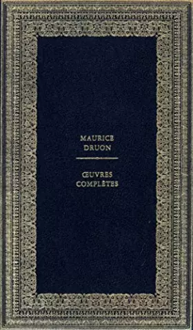 Couverture du produit · Oeuvres complètes de Maurice Druon Tome XXIII Au pas de la vie Tome 4 Les idées et les moeurs