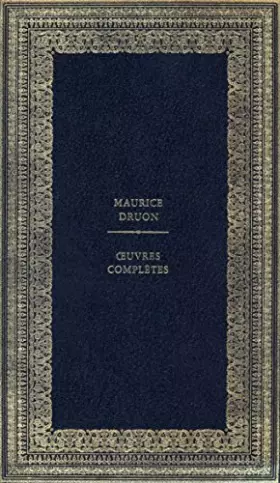 Couverture du produit · Oeuvres complètes de Maurice Druon Tome V. Les rois maudits la louve de France