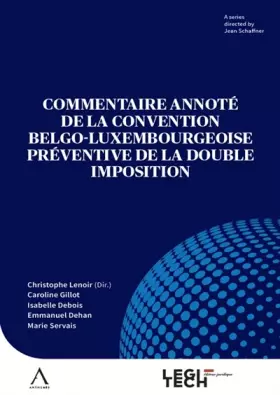 Couverture du produit · Commentaire annoté de la Convention belgo-luxembourgeoise préventive de la double imposition