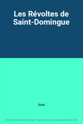 Couverture du produit · Les Révoltes de Saint-Domingue