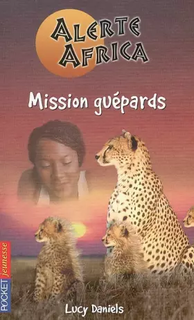 Couverture du produit · Alerte Africa, Tome 4 : Mission guépards