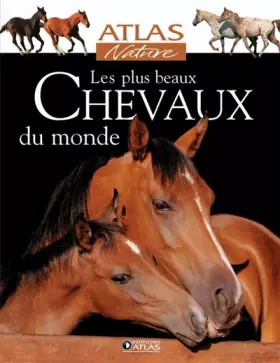 Couverture du produit · Les plus beaux Chevaux du monde
