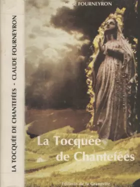 Couverture du produit · La tocquée de Chantefées