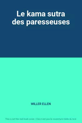 Couverture du produit · Le kama sutra des paresseuses