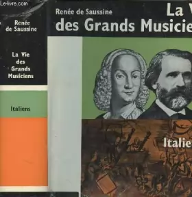 Couverture du produit · La vie des grands musiciens italiens
