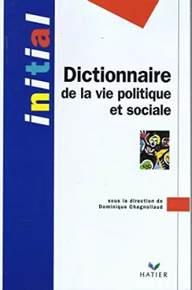 Couverture du produit · Dictionnaire de la vie politique et sociale