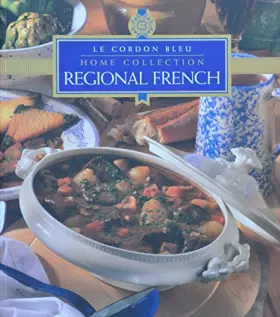 Couverture du produit · Regional French (Le Cordon Bleu Home Collection)
