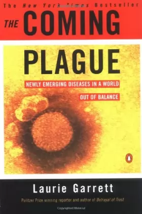Couverture du produit · The Coming Plague: Newly Emerging Diseases in a World Out of Balance