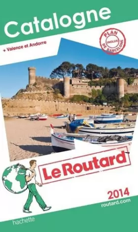 Couverture du produit · Guide du Routard Catalogne 2014