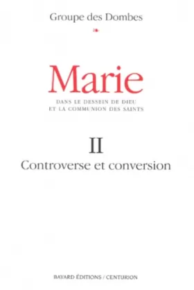 Couverture du produit · MARIE. Tome 2, Controverse et conversion