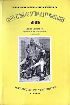Couverture du produit · Contes Et Romans Nationaux Et Populaires. Tome 10. - Maître Gaspard Fix. - Histoire D'un Sous-Maître. - Une Campagne En Kabylie