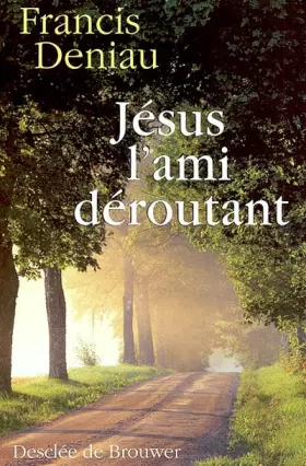 Couverture du produit · Jésus, l'ami déroutant