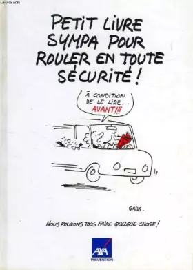 Couverture du produit · PETIT LIVRE SYMPA POUR ROULER EN TOUTE SECURITE !