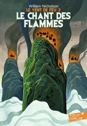 Couverture du produit · Le Vent de Feu - 3 : Le Chant des Flammes - Folio Junior - A partir de 11 ans