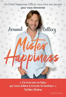 Couverture du produit · Mister Happiness: Un chief happiness officer vous livre ses secrets pour vous réinventer