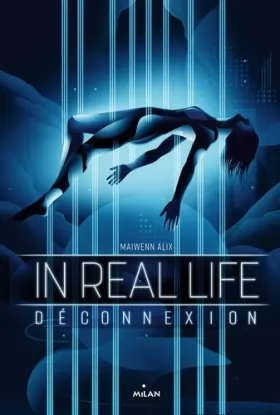 Couverture du produit · In Real Life, Tome 01: Déconnexion