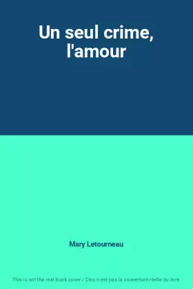 Couverture du produit · Un seul crime, l'amour