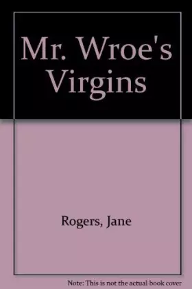 Couverture du produit · Mr. Wroe's Virgins