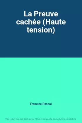 Couverture du produit · La Preuve cachée (Haute tension)