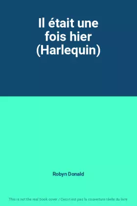 Couverture du produit · Il était une fois hier (Harlequin)